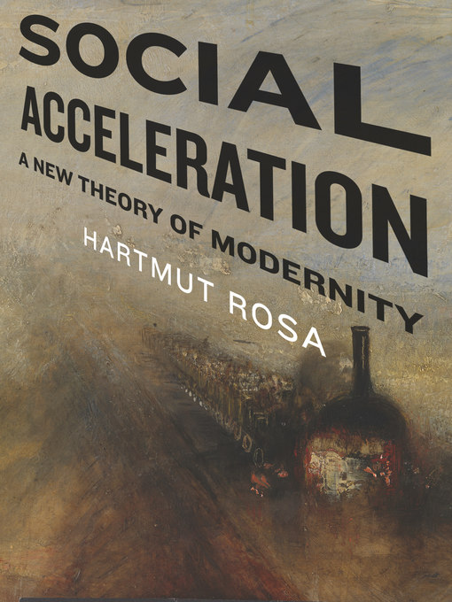 Title details for Social Acceleration by Hartmut Rosa - Available